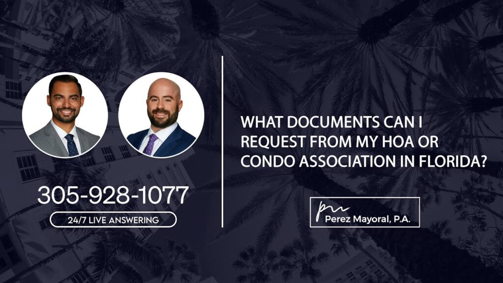What documents can I request from my HOA or condo association in Florida? - Perez Mayoral