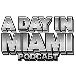 a day in miami podcast