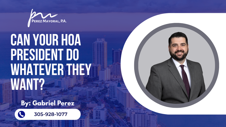 Can Your HOA President Do Whatever They Want?